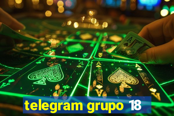 telegram grupo 18